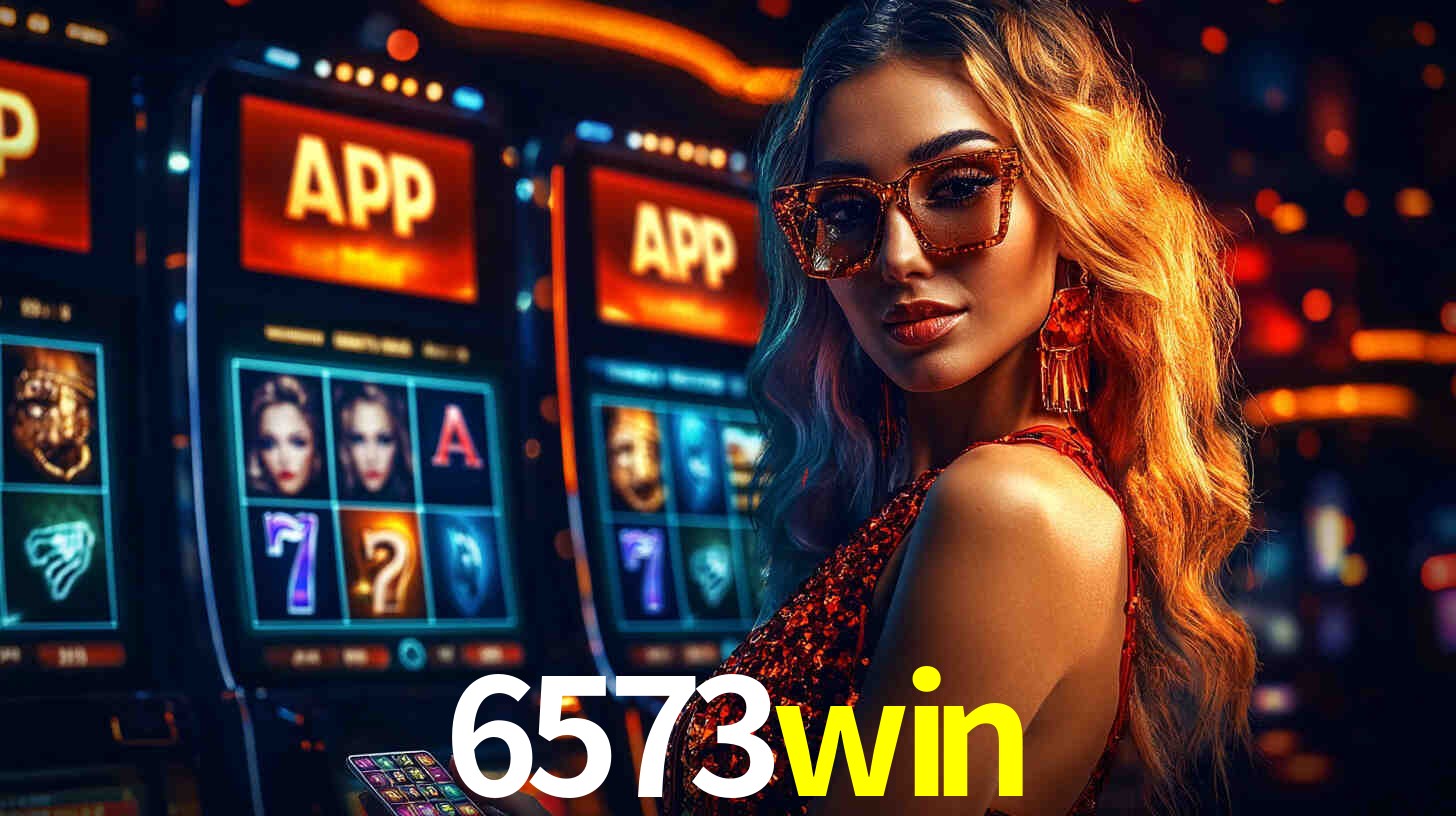 Benefícios do App 6573win